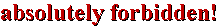 ABSOLUTELY&nbsp;FORBIDDEN